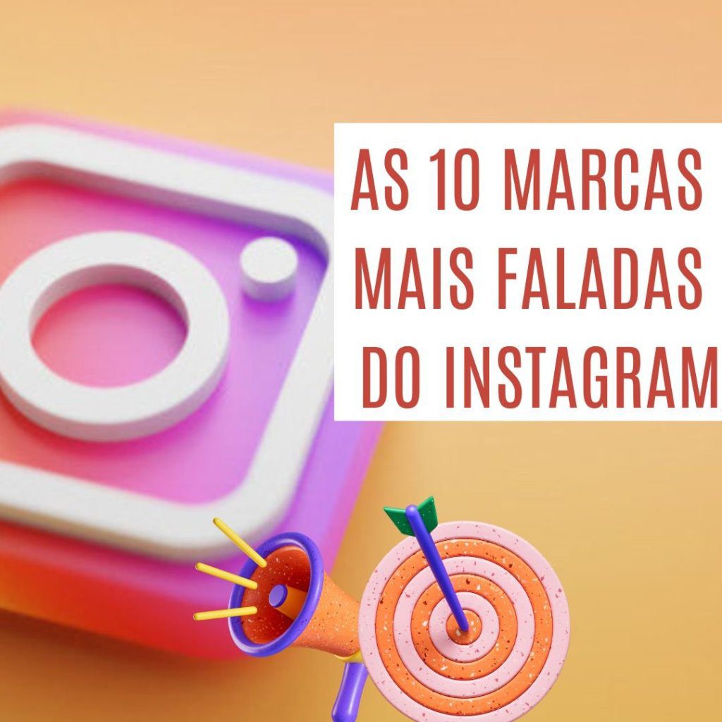 As-10-Marcas-mais-faladas-do-instagram